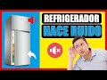 PORQUE EL REFRIGERADOR HACE RUIDO ❌