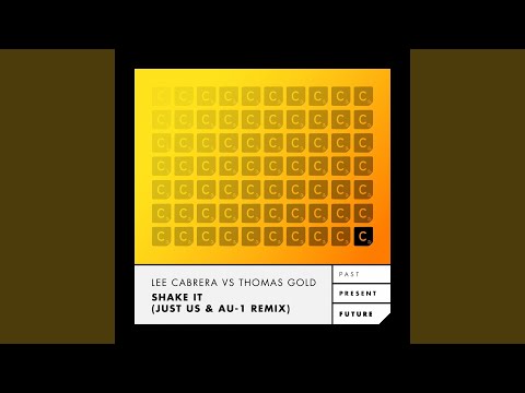 Shake It (Just Us & AU-1 Remix - Club Mix)