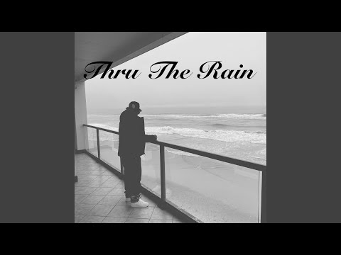 Thru The Rain