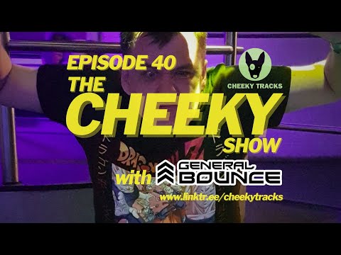 The Cheeky Show with General Bounce #40: December 2024