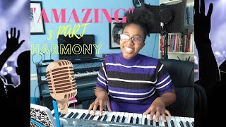&quot;Amazing&quot; - Hezekiah Walker | 3 Part Vocal Harmony