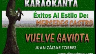 Karaokanta - Mercedes Castro - Vuelve gaviota(CALIDAD PROFESIONAL)