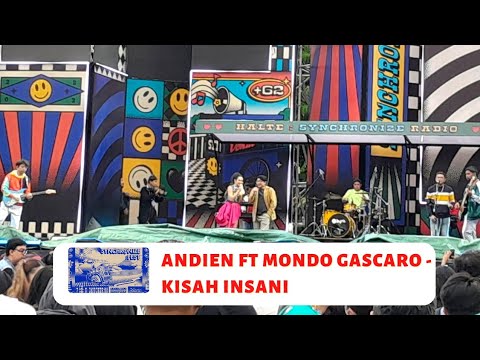 ANDIEN FT MONDO GASCARO - KISAH INSANI LIVE AT SNYCHRONIZE FEST 2022 DAY 1