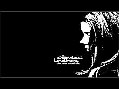 The Chemical Brothers - Dig Your Own Hole (Full Album)