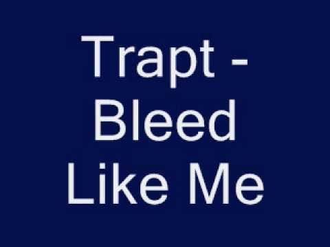 Bleed Like Me - Trapt