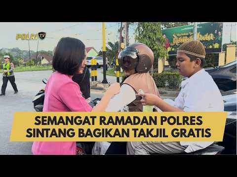 SEMANGAT RAMADAN POLRES SINTANG BAGIKAN TAKJIL GRATIS