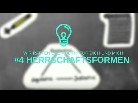Politik für dich und mich Herrschaftsformen #4