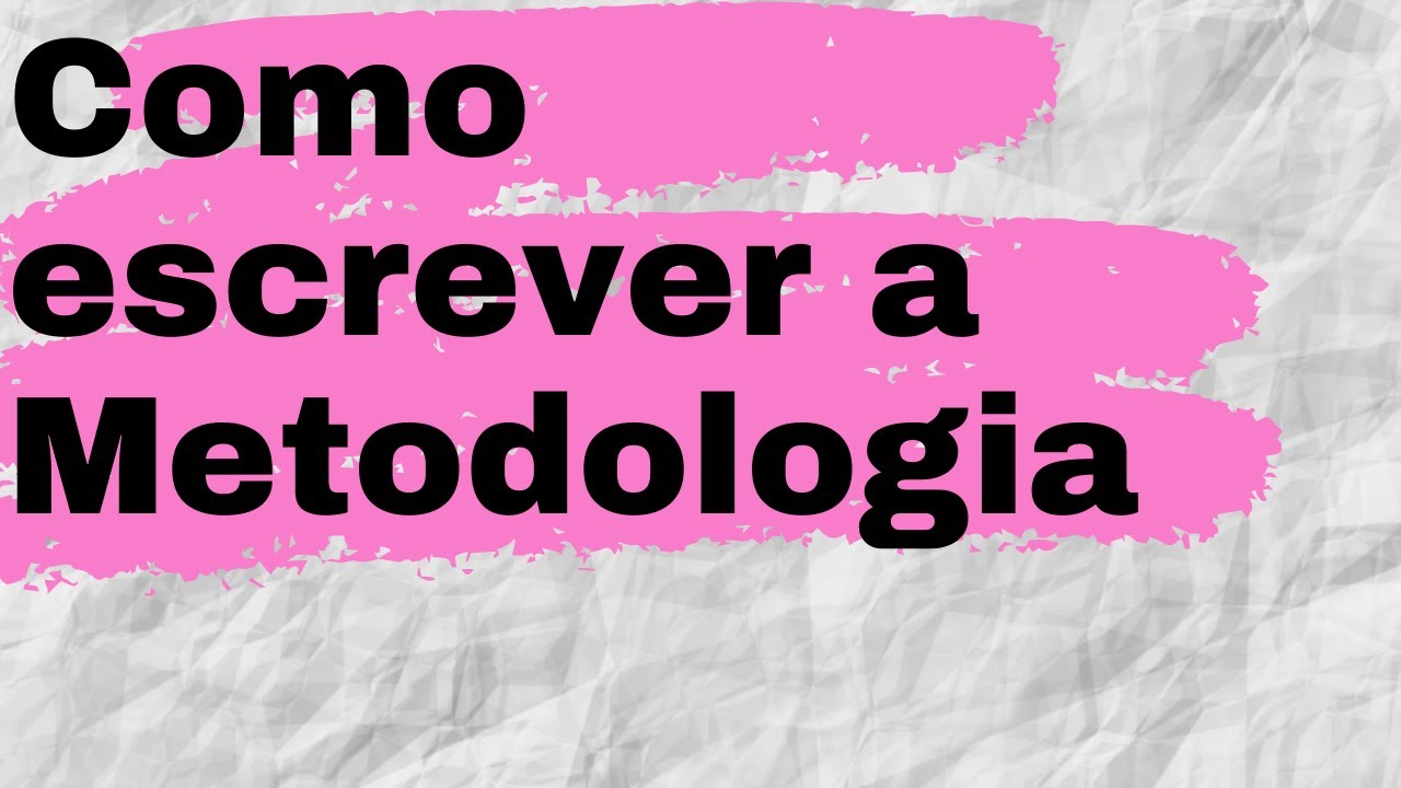 O que escrever no MÉTODO/METODOLOGIA de um projeto, artigo ou Trabalho de Conclusão de Curso -TCC?