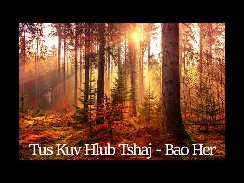 Bao Her - Tus Kuv Hlub Tshaj