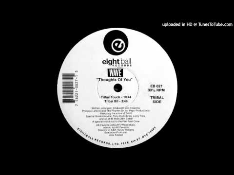 Wave - Thoughts Of You (Tribal Touch) [Eightball Records] (1993)
