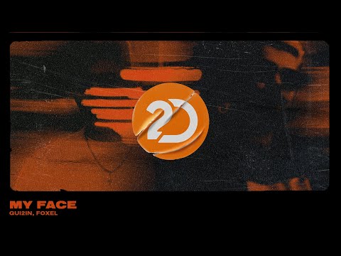 GUI2IN, Foxel - My Face [Bass House]