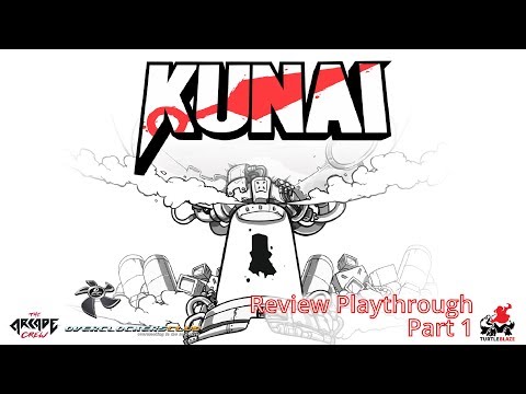 KUNAI Review Playthrough - Part 1