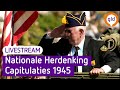 Nationale Herdenking Capitulaties 1945 in Wageningen | Livestream