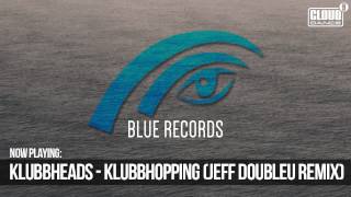 Klubbheads - Klubbhopping (Jeff Doubleu Remix)