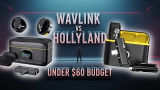 Wireless MIC under $60, Wavlink vs Hollyland , which one is for you?