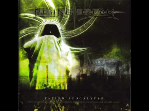 Rising Dream - Failed Apocalypse - 01 - (Album Failed Apocalypse)