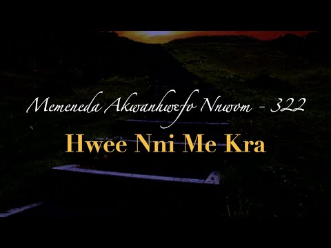 Nothing Between | Hwee Nni Me Kra (Adventist Hymnal - 322)