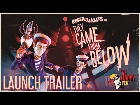 They Came From Below - We Happy Few DLC Launch Trailer thumbnail