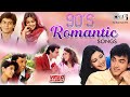 90's Romantic Songs | Video Jukebox | Hindi Love Songs | Bollywood 90's Hits | Humko Sirf Tumse