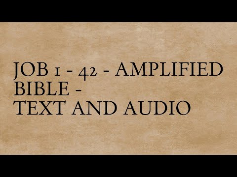 Job 1 - 42 - Amplified Bible - Text And Audio