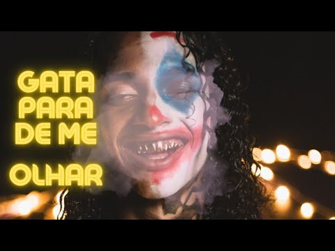 GATA PARA DE ME OLHAR - ORUAM, Vulgo FK,Tz da Coronel