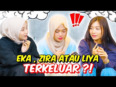 EKA , ZIRA ATAU LIYA TERKELUAR ?! - PEMBUBARAN MENGEJUT SEMUA TEAM !