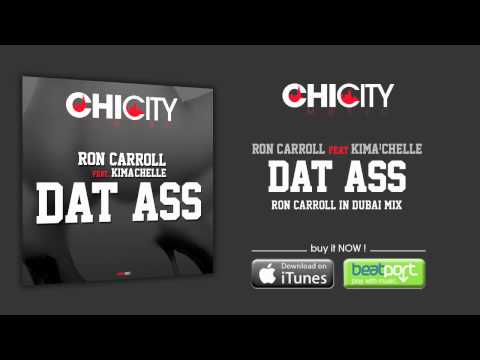 Ron Carroll Feat Kima'Chelle - Dat Ass (Ron Carroll In Dubai Mix)