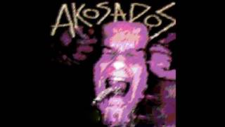 Akosados - Odio y rabia