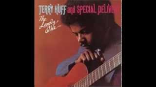 TERRY HUFF & SPECIAL DELIVERY  -  Just not enough love