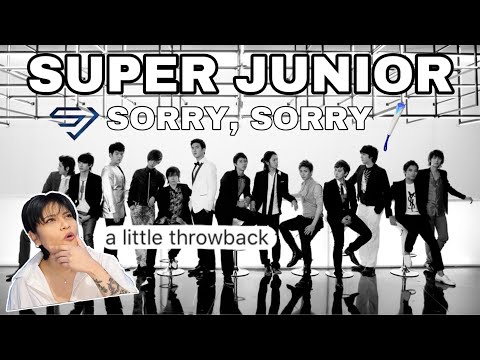 SUPER JUNIOR 슈퍼주니어 '쏘리 쏘리 (SORRY, SORRY)' MV | REACTION | AM OG KPOP group YOU MUST KNOW!!