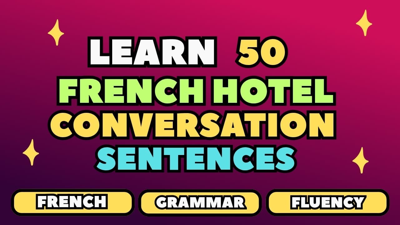 50 Essential French Hotel Phrases 🇫🇷 | Learn Travel French with English Translation