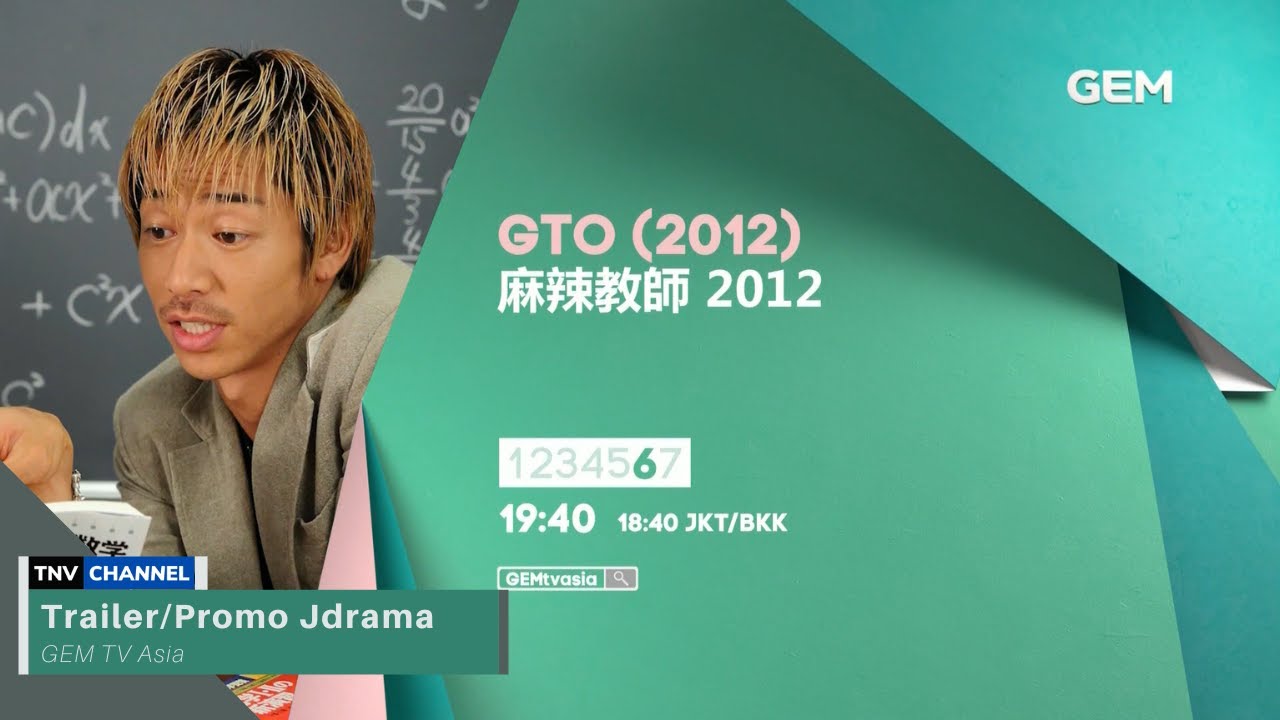 GEM TV Asia - GTO (2012) Trailer / Great Teacher Onizuka
