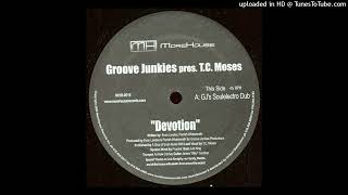 Groove Junkies pres. T.C. Moses – Devotion