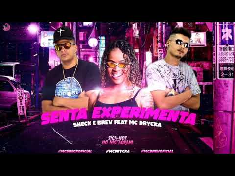 SHECK E BREV FEAT MC DRICKA  SENTA EXPERIMENTA