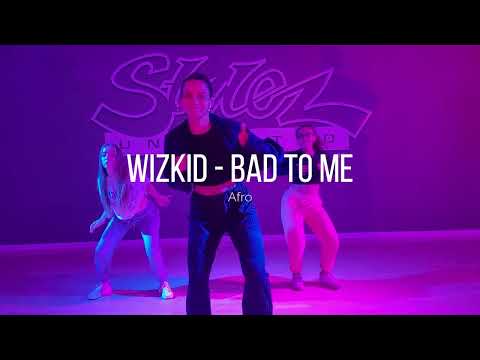 Wizkid - bad to me | Stylez Unlimited