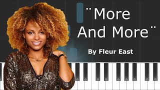 Fleur East - &quot;More &amp; More&quot; Piano Tutorial - Chords - How To Play - Cover