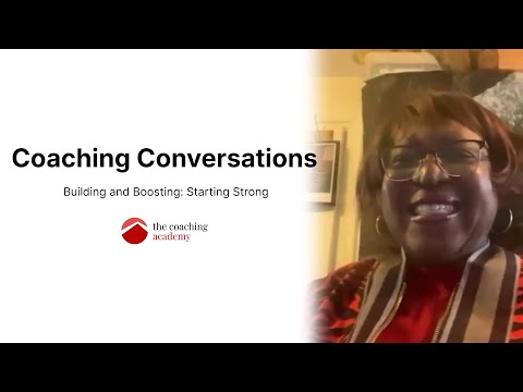 Building and Boosting: Starting Strong | Coaching Conversations