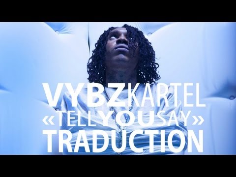 Vybz Kartel & DJ Gil - Tell You Say (Explicit) VOSTFR