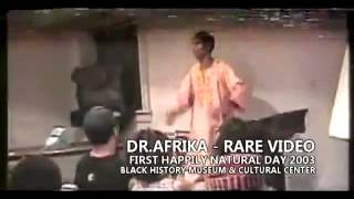 Dr  Llaila O  Afrika • The First Happily Natural Day 2003