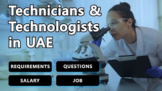 Medical Lab Technicians & Technologists UAE. General Requirements Questions Asked Salary JOBS