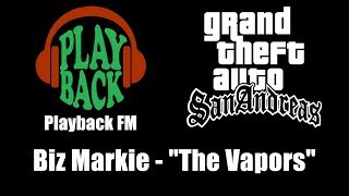 GTA: San Andreas - Playback FM | Biz Markie - &quot;The Vapors&quot;