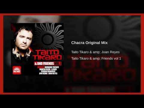 Taito Tikaro & Joan Reyes - CHACRA (original mix)