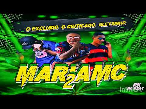 O CRITICADO DA G15 - O EXCLUIDO - EO GLEYSINHO - MARIA MC 2 (PK NO BEAT)