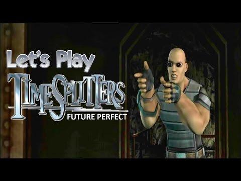 Let's Play, TimeSplitters: Future Perfect