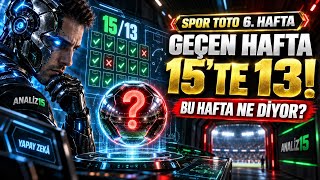 YAPAY ZEKA GEÇEN HAFTA 15’TE 13 BİLDİ! 🤖🔥 DEVİRLİ HAFTADA 15 Gelir ' mi ? | Spor
