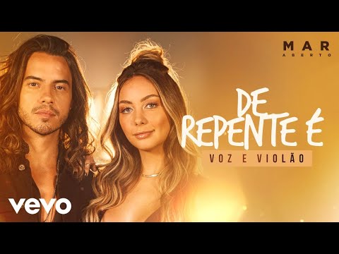MAR ABERTO - De Repente É (Voz e Violão)