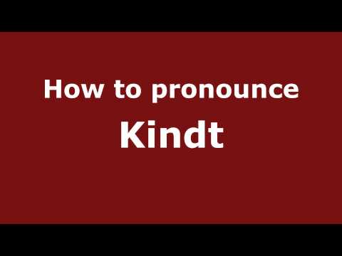 How to Pronounce Kindt - PronounceNames.com