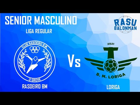 SENIOR MASCULINO LIGA REGULAR ll RASOEIRO BM VS LORIGA