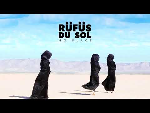 download lagu mp3 mp4 No Place Rufus Du Sol Lyrics, download lagu No Place Rufus Du Sol Lyrics gratis, unduh video klip No Place Rufus Du Sol Lyrics
