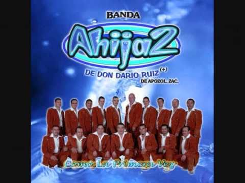 Banda Ahija2 de Apozol - Como La Primera Vez.